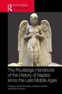 The Routledge Handbook of the History of Naples since the Late Middle Ages