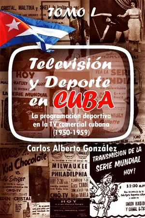 Televisión y deporte en Cuba. La programación deportiva en la TV comercial cubana (1950-1959)