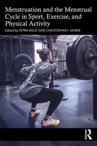 Menstruation and the Menstrual Cycle in Sport, Exercise, and Physical Activity
