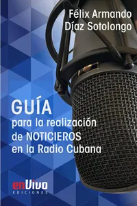 Guía para la realización de noticieros en la Radio Cubana_cover