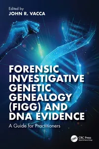 Forensic Investigative Genetic Genealogy and DNA Evidence