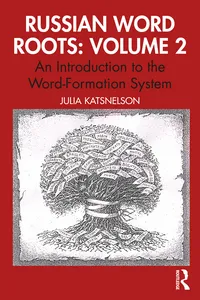 Russian Word Roots: Volume 2