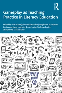 Gameplay as Teaching Practice in Literacy Education_cover
