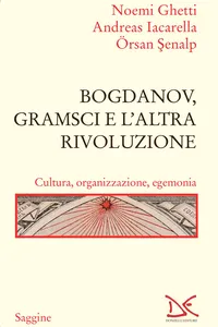 Bogdanov, Gramsci e l’altra rivoluzione
