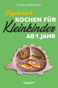 Vegetarisch kochen für Kleinkinder ab 1 Jahr_cover