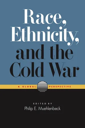 Race, Ethnicity, and the Cold War