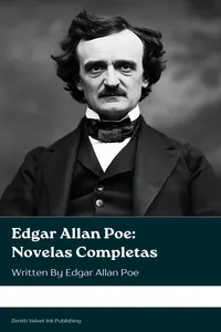 Edgar Allan Poe: Novelas Completas