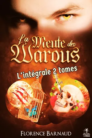 La Meute des Warous (L'intégrale 2 tomes - Coffret 3 Univers Sangs Eternels)