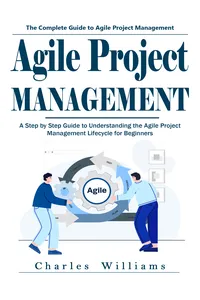 Agile Project Management: The Complete Guide to Agile Project Management_cover