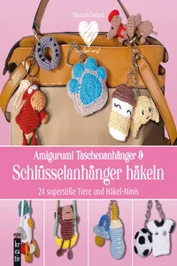 Amigurumi Taschenanhänger & Schlüsselanhänger häkeln_cover