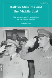 Balkan Muslims and the Middle East