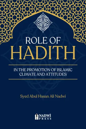 Role of Hadith in the promotion of Islamic climate and attitudes