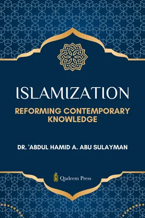 Islamization: Reforming Contemporary Knowledge