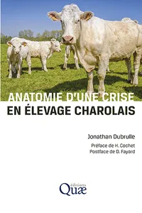 Anatomie d'une crise en élevage charolais