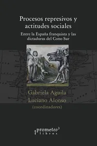 Procesos represivos y actitudes sociales