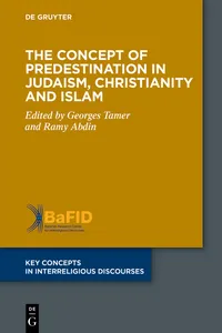 The Concept of Predestination in Judaism, Christianity and Islam_cover