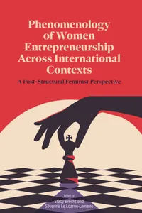Phenomenology of Women's Entrepreneurship Across International Contexts