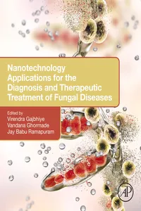 Nanotechnology Applications for the Diagnosis and Therapeutic Treatment of Fungal Diseases_cover