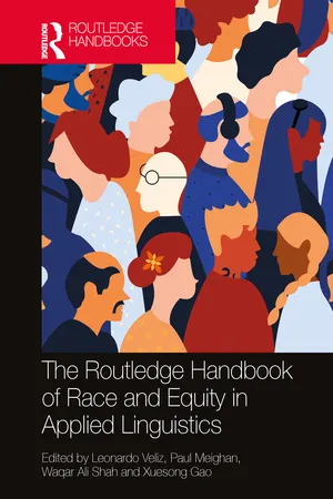 The Routledge Handbook of Race and Equity in Applied Linguistics