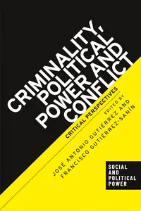 Criminality, political power and conflict_cover
