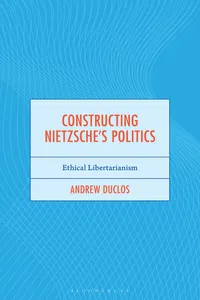 Constructing Nietzsche's Politics_cover