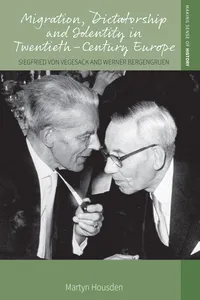 Migration, Dictatorship, and Identity in Twentieth-Century Europe