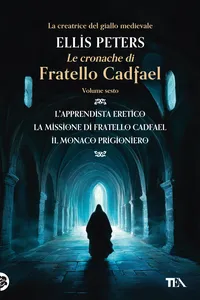 Le Cronache di Fratello Cadfael - volume sesto_cover