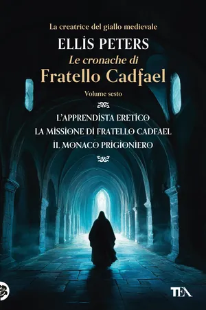 Le Cronache di Fratello Cadfael - volume sesto