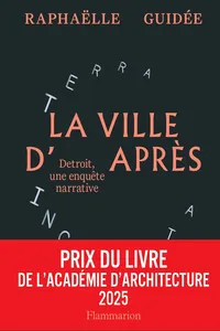 La ville d'après. Detroit, une enquête narrative_cover