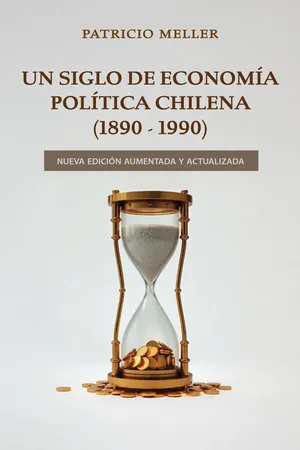 Un Siglo de Economía Política Chilena (1890-1990)