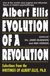 Albert Ellis: Evolution of a Revolution_cover