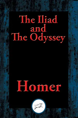 The Iliad and The Odyssey