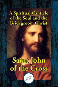 Spiritual Canticle of the Soul and the Bridegroom Christ_cover