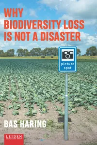 Why biodiversity loss is not a disaster_cover