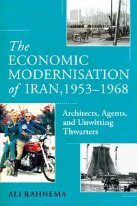 The Economic Modernisation of Iran, 1953–1968_cover