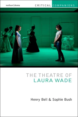 The Theatre of Laura Wade