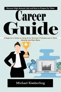 Career Guide: Discover High-demand Jobs and How to Prepare for Them