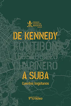 De Kennedy a Suba. Cuentos bogotanos
