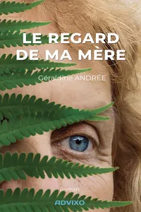 Le regard de ma mère