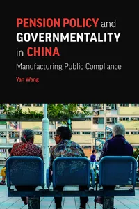 Pension Policy and Governmentality in China_cover