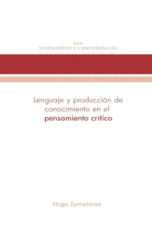 Lenguaje y producción de conocimiento en el pensamiento crítico