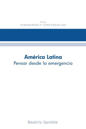 América latina: Pensar desde la emergencia