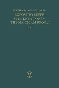Expositio super Elementationem theologicam Procli. Propositiones 35–65_cover