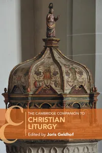 The Cambridge Companion to Christian Liturgy