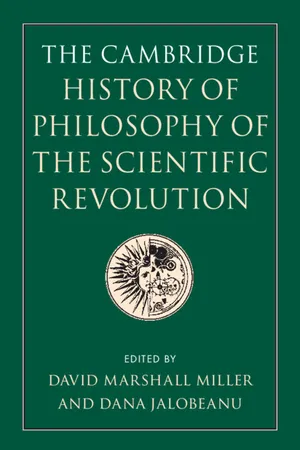 The Cambridge History of Philosophy of the Scientific Revolution