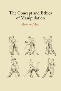 The Concept and Ethics of Manipulation_cover