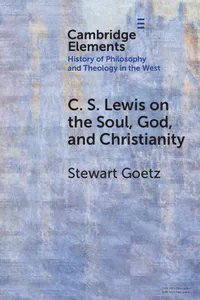 C. S. Lewis on the Soul, God, and Christianity_cover