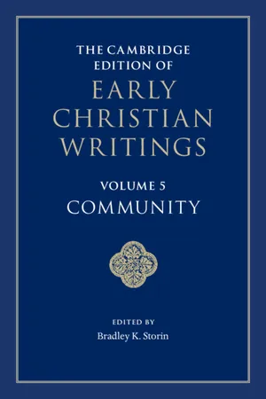 The Cambridge Edition of Early Christian Writings: Volume 5, Community