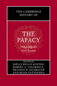 The Cambridge History of the Papacy: Volume 3, Civil Society_cover