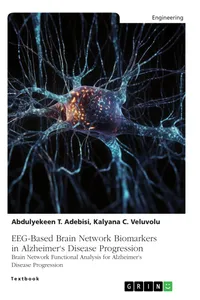 EEG-Based Brain Network Biomarkers in Alzheimer's Disease Progression